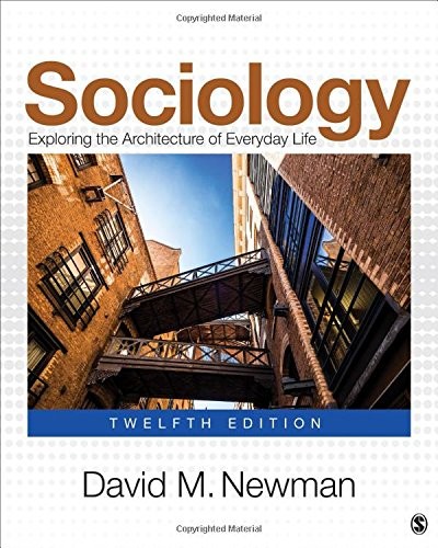 SOCIOLOGY: EXPLORING THE ARCHITECTURE OF EVERYDAY LIFE By David M. Newman *VG+*