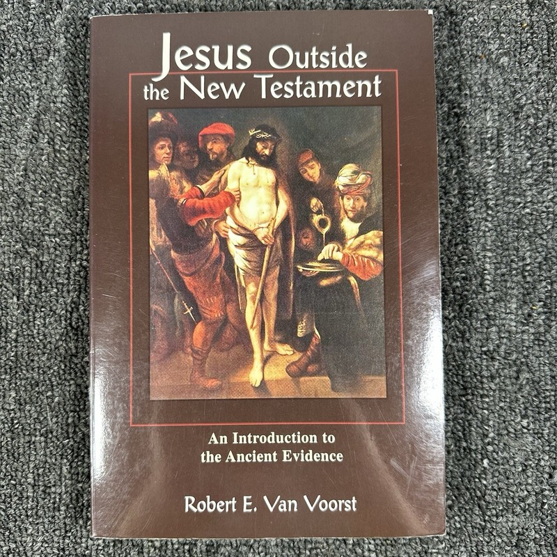 Jesus Outside The New Testament: An Introduction To The Ancient Evidence