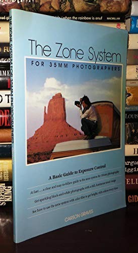Zone System for 35mm Photographers, The by Graves, Carson Paperback / softback