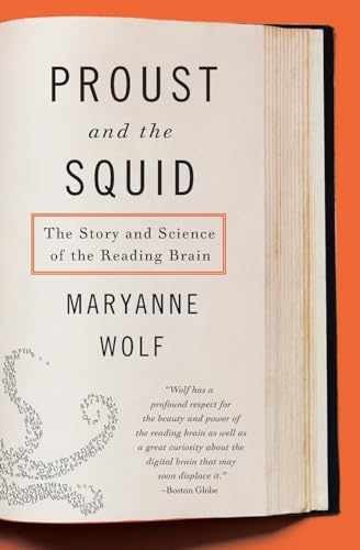 Proust and the Squid: The Story and – Paperback, by Wolf Maryanne – Very Good