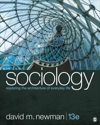Sociology: Exploring the Architecture of Every- 9781544373850, Newman, paperback