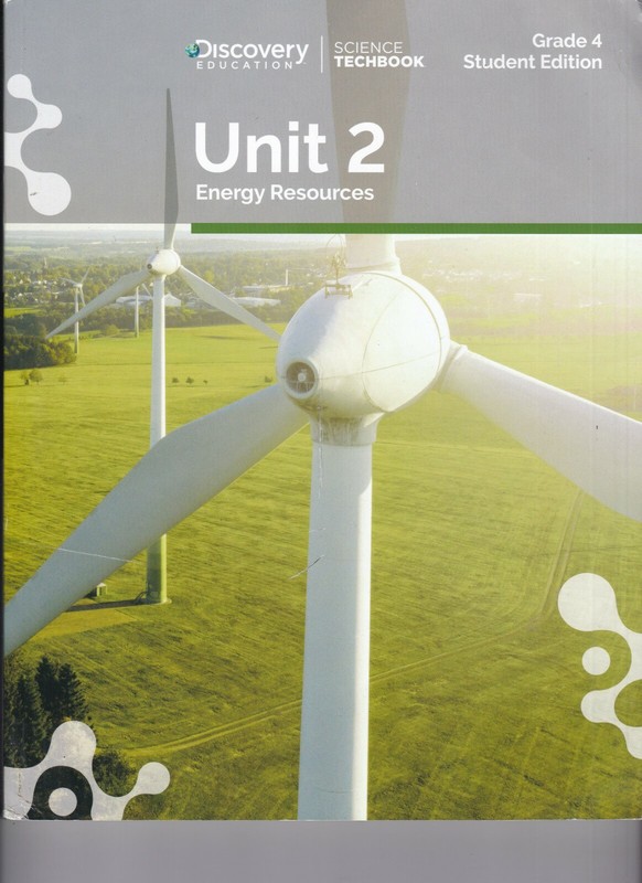 Discovery Education-Science Techbook-Unit 2 Energy Resources-Gr 4-NO WRITING