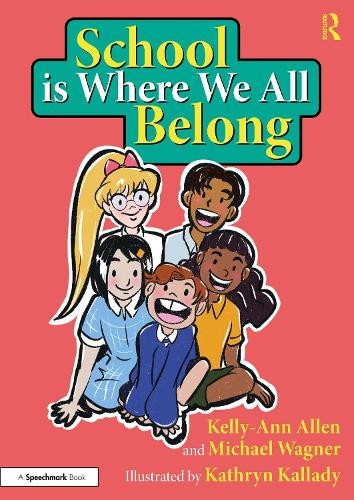 Kelly-Ann Allen School is Where We All Belong: A Story About Buildin (Paperback)