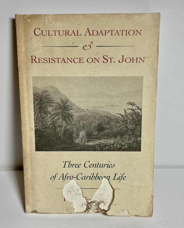 Cultural Adaptation and Resistance on St. John by Karen Fog Olwig Hard cover