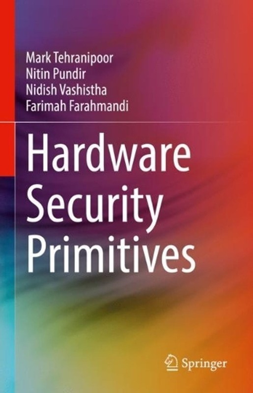 Hardware Security Primitives by Mark Tehranipoor (English) Hardcover Book