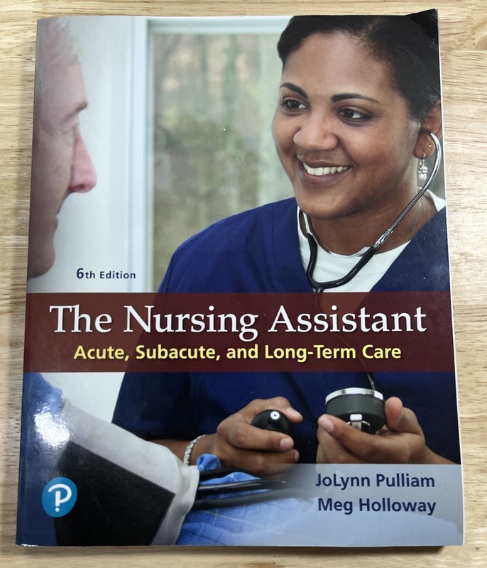 The Nursing Assistant - Acute Subacute Long Term Care - Pulliam - Textbook gallery