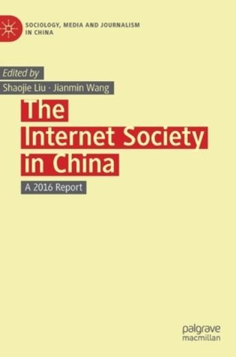 The Internet Society In China: A 2016 Report