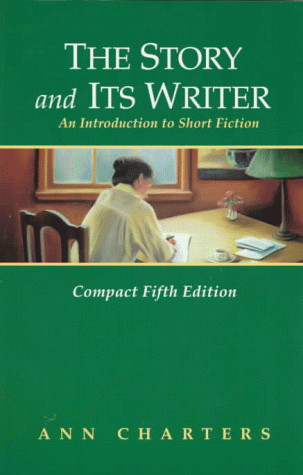 THE STORY AND ITS WRITER: AN INTRODUCTION TO SHORT FICTION By Charters *VG+*