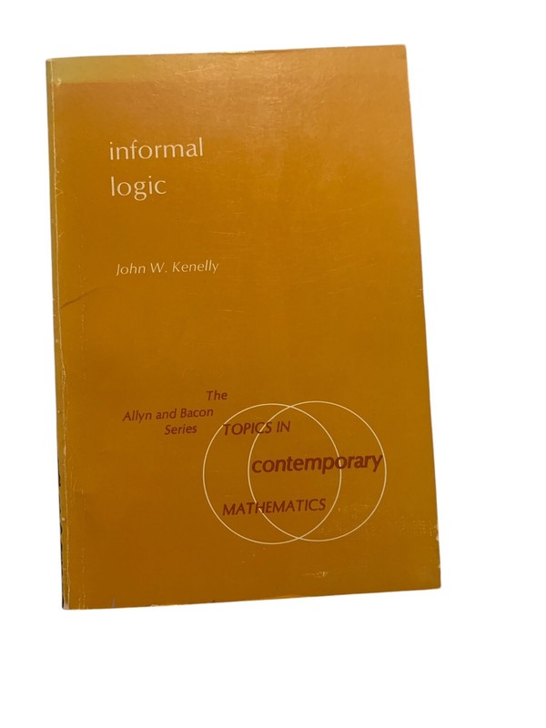 Informal Logic The Allyn And Bacon Series Topics In Contemporary Mathematics