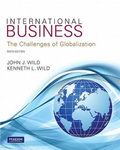 International Business (6th Edition) – Paperback By Wild, John J. – GOOD
