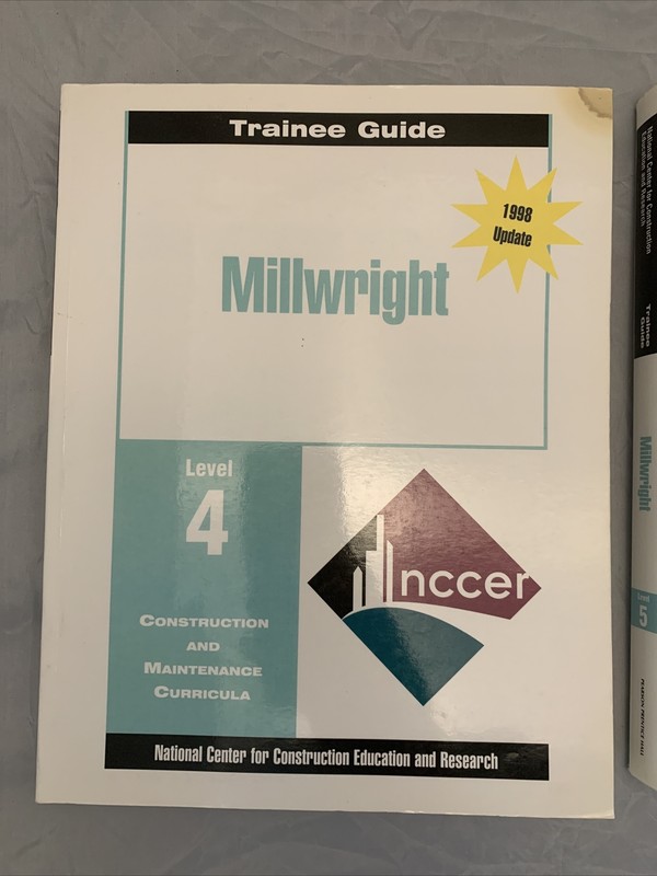 MILLWRIGHT LEVEL 4 And 5 TRAINEE GUIDE, By Nccer --1998 update gallery