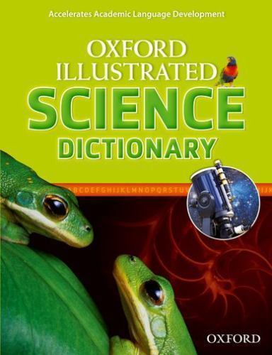 Oxford Illustrated Science Dictionary; Oxford Illustrated- 0194071278, paperback