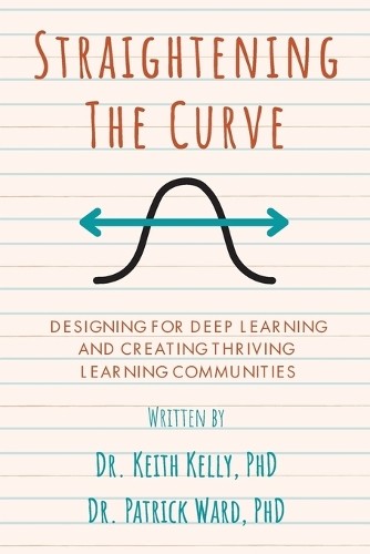 Keith Kelly Patrick Ward Straightening the Curve (Paperback) (UK IMPORT)