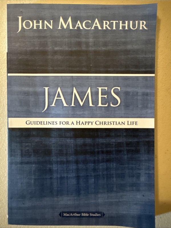 James: Guidelines for a Happy Christian Life (MacArthur Bi – VERY GOOD