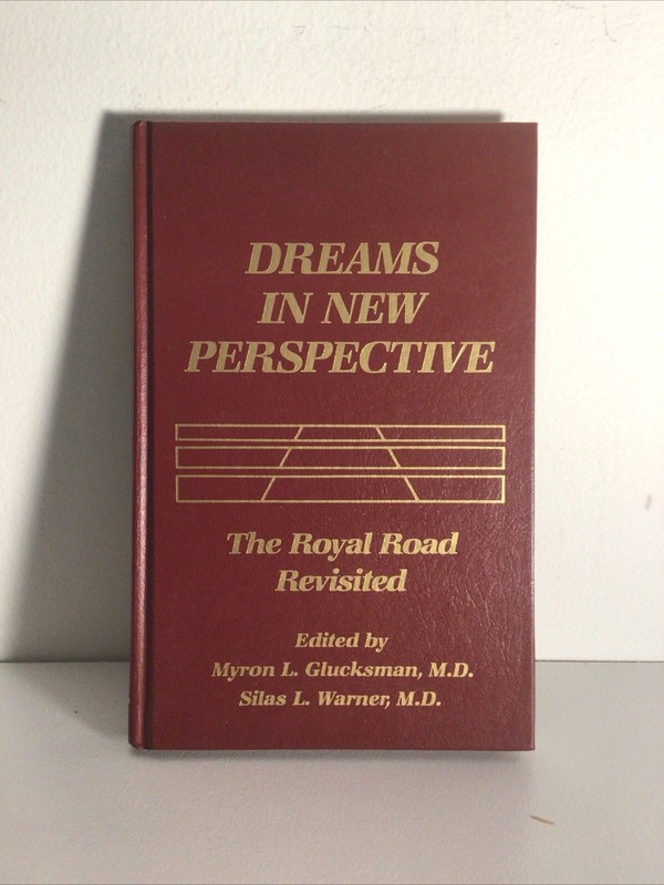 Dreams in New Perspective : The Royal Road Revisited Hardcover