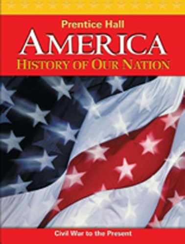 AMERICA: HISTORY OF OUR NATION – Hardcover, by Pearson Education – Very Good