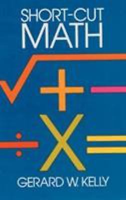 Short-Cut Math – Gerard W Kelly, 9780486246116, paperback