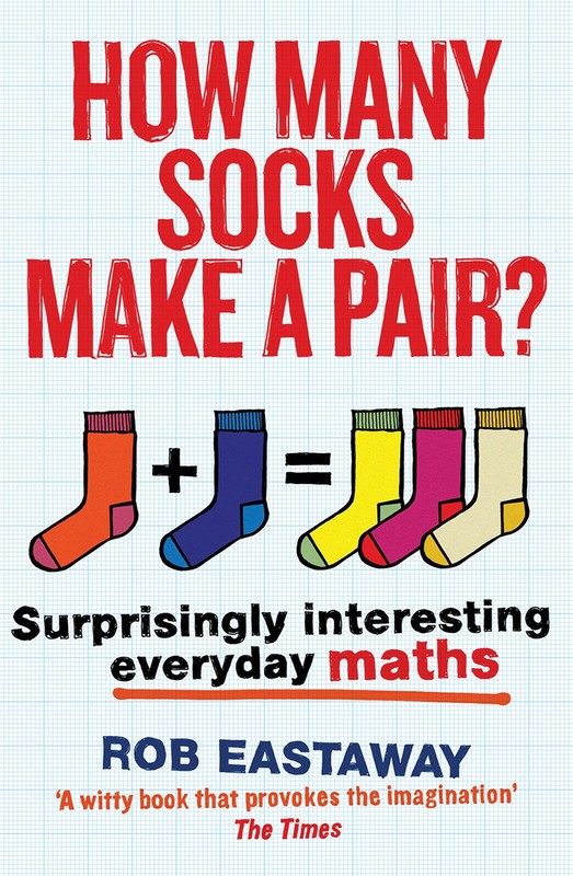How Many Socks Make a Pair?: Surprisingly Interesting Everyday Maths – paper…