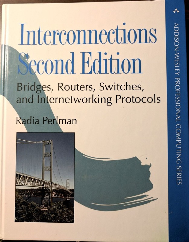 Interconnections: Bridges, Routers, Switches, and Internetworking Protocols …