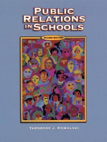 Public Relations in Schools (2nd Edition) – Hardcover – GOOD