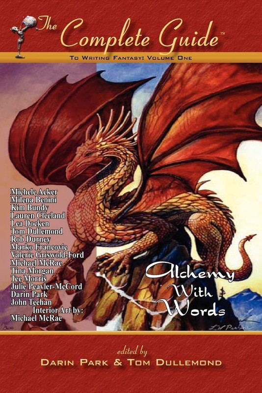 The Complete Guide to Writing Fantasy, Vol. 1: Alchemy with Words