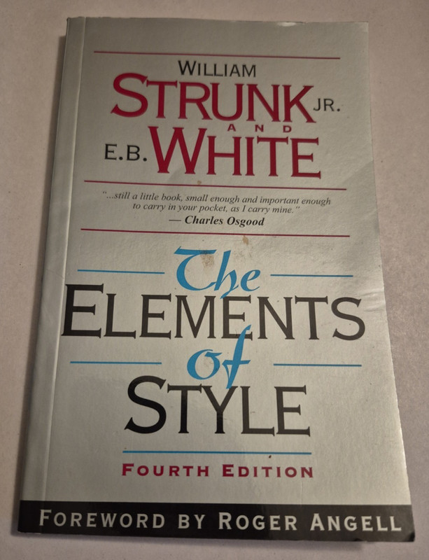 Elements of Style by E.B. White William Strunk English Grammar Writing