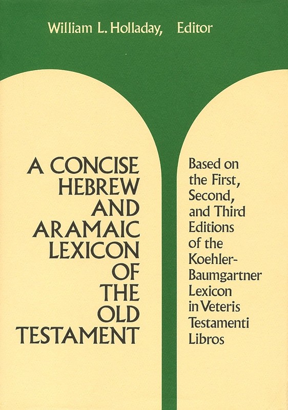 A Concise Hebrew and Aramaic Lexicon of the Old Testament (Eerdmans Language…