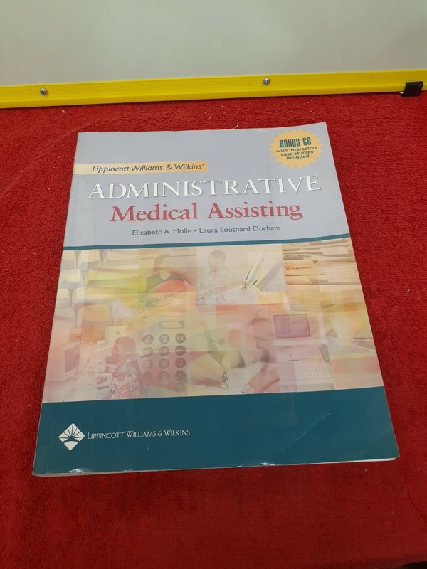 Lippincott Williams and Wilkins’ Administrative Medical Assisting