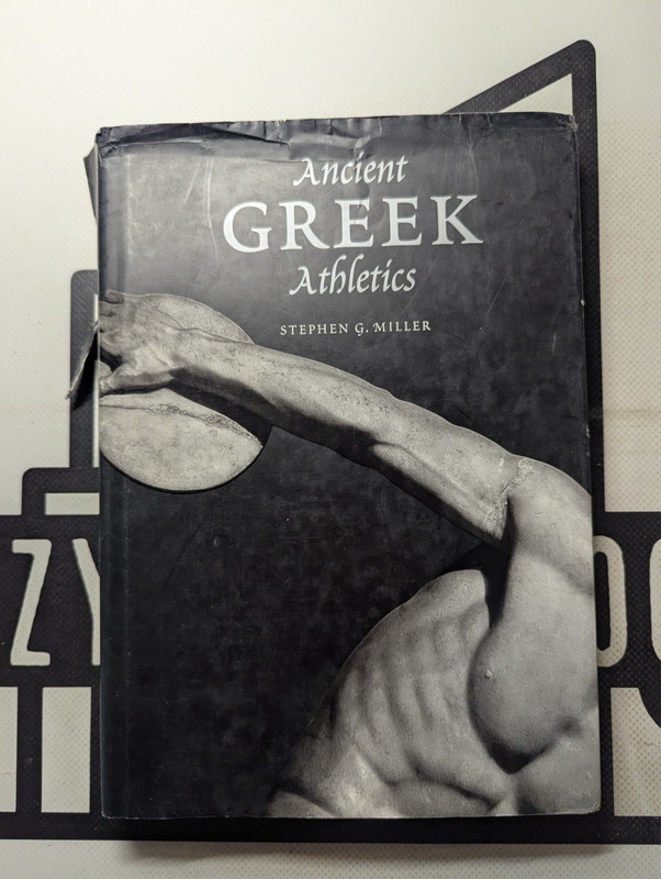 Ancient Greek Athletics by Stephen G. Miller 2004 Hardcover Olympians Sports VTG