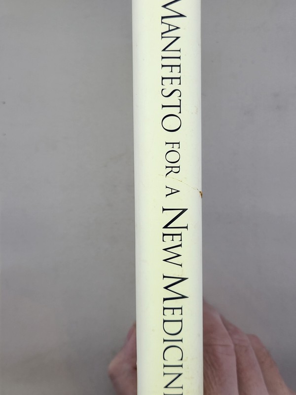 Manifesto For A New Medicine: Your Guide To Healing Partnerships And - VERY GOOD gallery