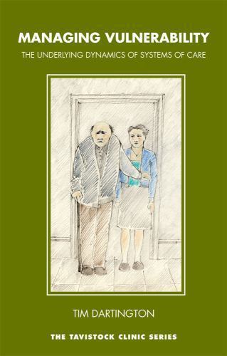 Managing Vulnerability (Tavistock Clinic Series)
