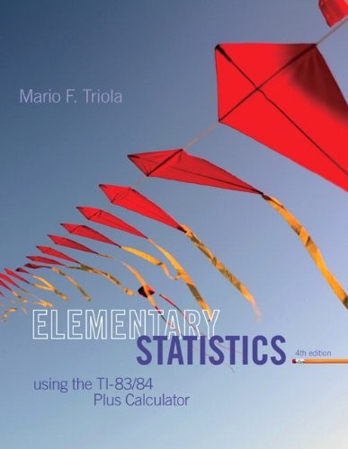 ELEMENTARY STATISTICS USING THE TI-83/84 PLUS CALCULATOR By Mario F. Triola *VG*