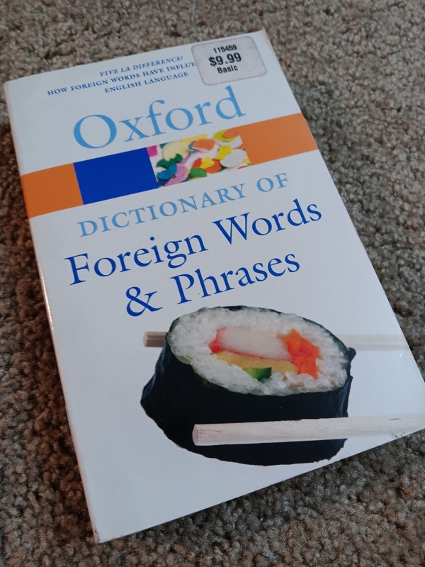 Oxford Quick Reference Ser.: Oxford Dictionary of Foreign Words and Phrases…