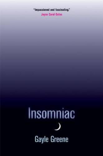 Insomniac – Hardcover By Greene, Gayle – VERY GOOD