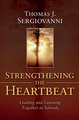 Strengthening The Heartbeat: – Hardcover, by Sergiovanni Thomas J. – Very Good s