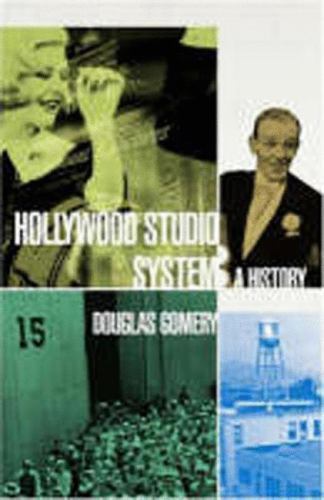 Hollywood Studio System : A History by Douglas Gomery (2005, Perfect)