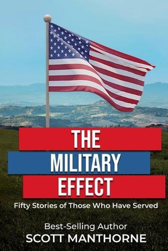 The Military Effect by Scott Manthorne Paperback Book