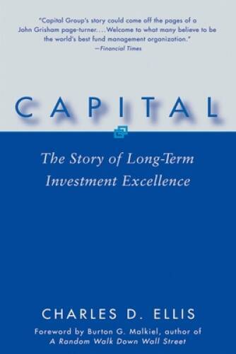 Capital: The Story of Long-Term Investment Excellence – Paperback – GOOD