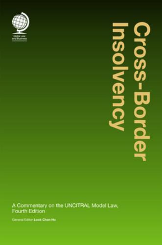 Cross-Border Insolvency : A Commentary on the UNCITRAL Model Law, Hardcover b…