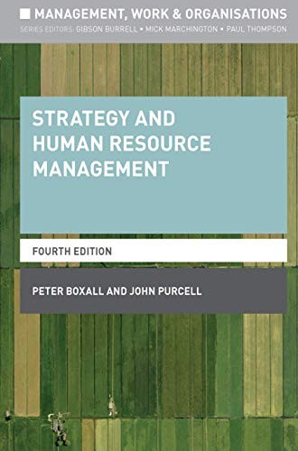 STRATEGY AND HUMAN RESOURCE MANAGEMENT (MANAGEMENT, WORK AND ORGANI… Peter Box