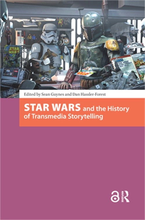 Star Wars and the History of Transmedia Storytelling (Paperback or Softback)