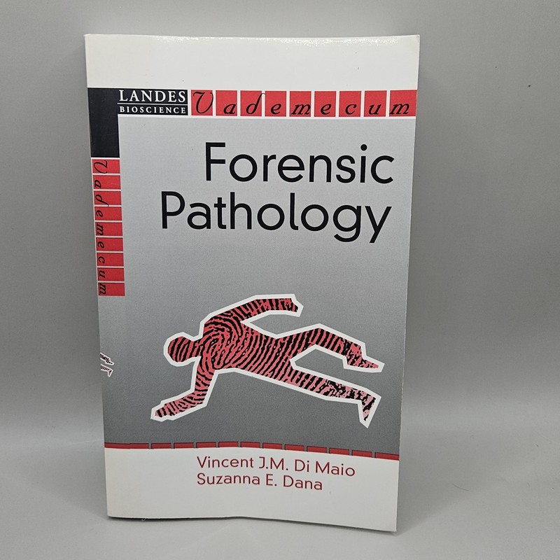 Handbooks Ser.: Forensic Pathology by Vincent J. Di Maio and Suzanna E. Dana…