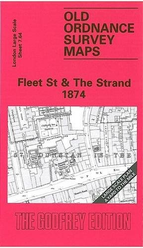 Fleet Street and the Strand 1874: London L… by Godfrey, Alan Sheet map, folded