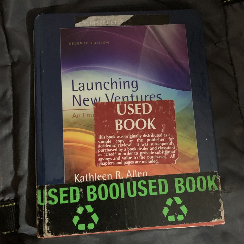 Launching New Ventures: An Entrepreneurial Approach by Kathleen R. Allen