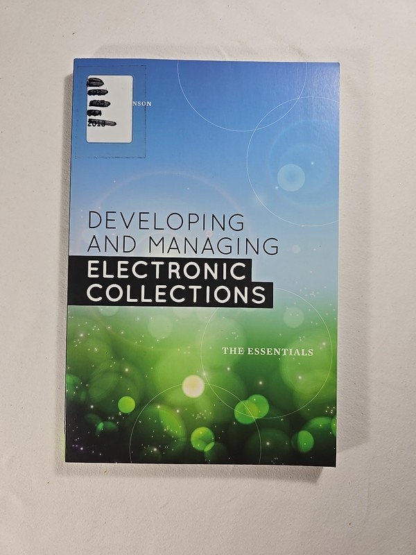Developing and Managing Electronic Collections Peggy Johnson Paperback Book 2013