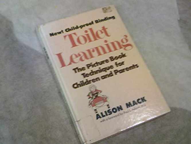 Toilet learning: The picture book – Hardcover, by Mack Alison – Acceptable