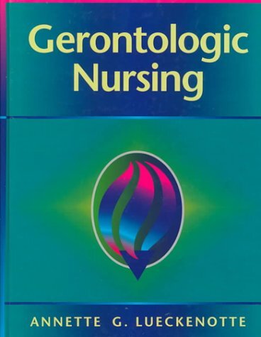 Gerontologic Nursing – Lueckenotte, Annette – Hardcover – Good