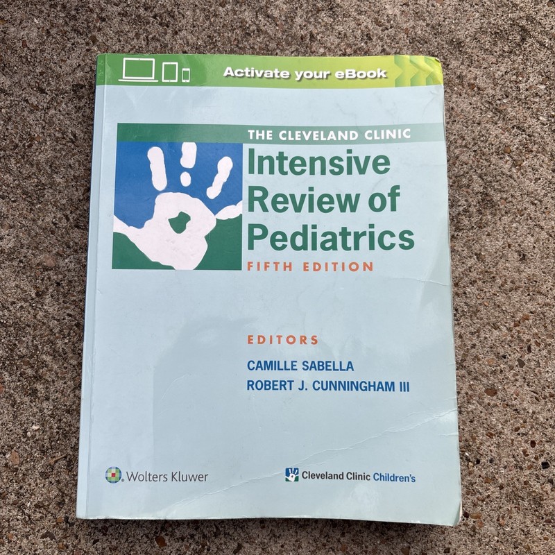 Cleveland Clinic Intensive Review of Pediatrics by Robert J. Cunningham III
