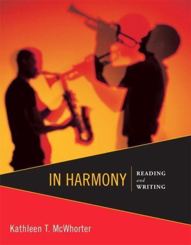 In Harmony : Reading and Writing by Kathleen T. McWhorter (2012, Trade Paperback