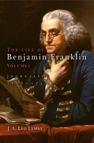The Life of Benjamin Franklin, Volume 1: J- 0812238540, J A Leo Lemay, hardcover
